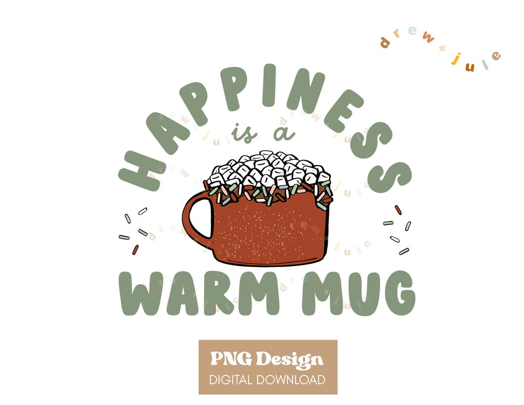 Happiness is a Warm Mug (Green) | PNG Design