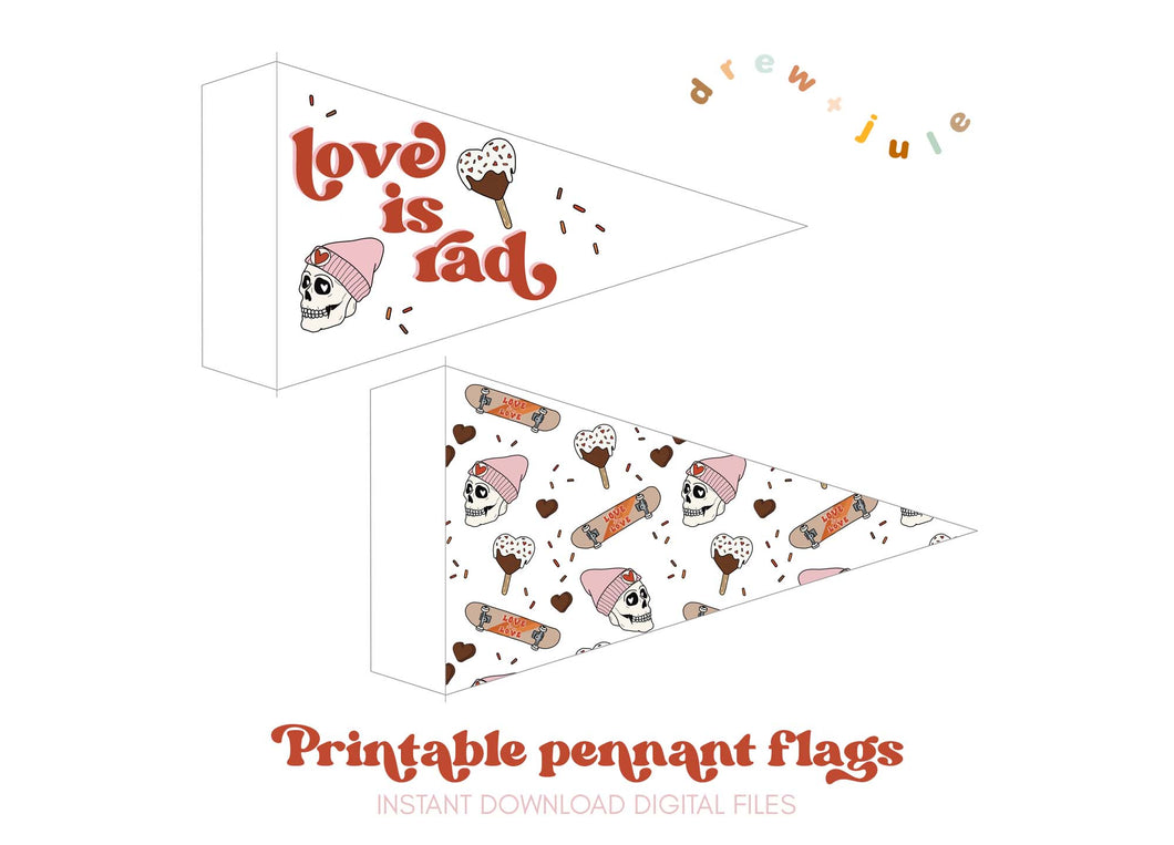 Love is Rad & Skater Love (Pink) | Printable Pennant Flags